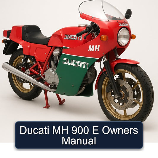 Ducati 900 MH E Owners Owner's Manual