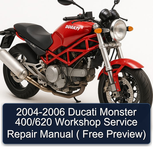 2004-2006 Ducati 620 Monster 400/ ( Free Preview) Service Repair Workshop Manual