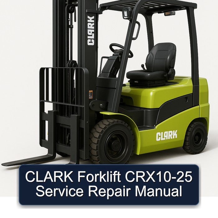 Clark Forklift CRX10-25 Service Repair Workshop Manual PDF
