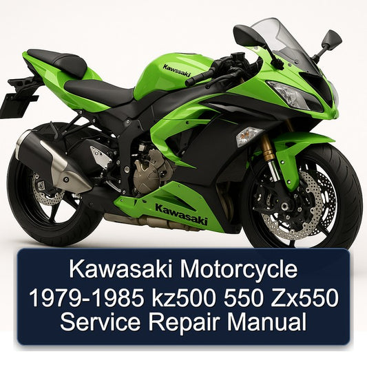 1979-1985 Kawasaki KZ Series Motorcycle - KZ500 550 ZX550 Service Repair Workshop Manual
