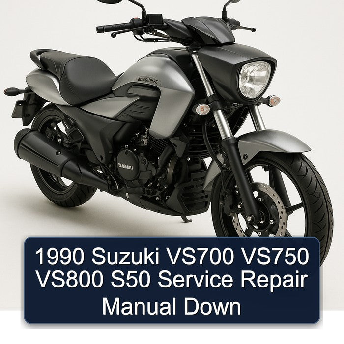 1990 Suzuki Intruder VS700 VS750 VS800 S50 Down Service Repair Workshop Manual PDF