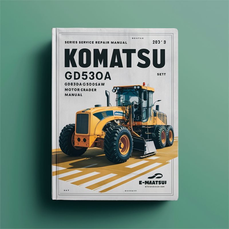 Komatsu Gd530a/gd530aw/gd650a/gd650aw/gd670a/gd670aw Series Motor Grader Service Repair Workshop Manual PDF