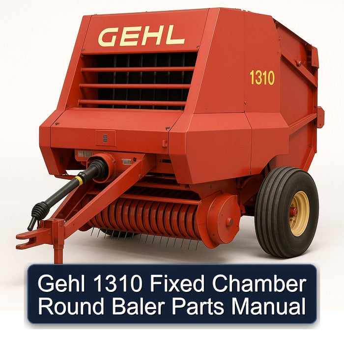 Gehl 1310 Fixed Chamber Round Baler Parts Catalog PDF