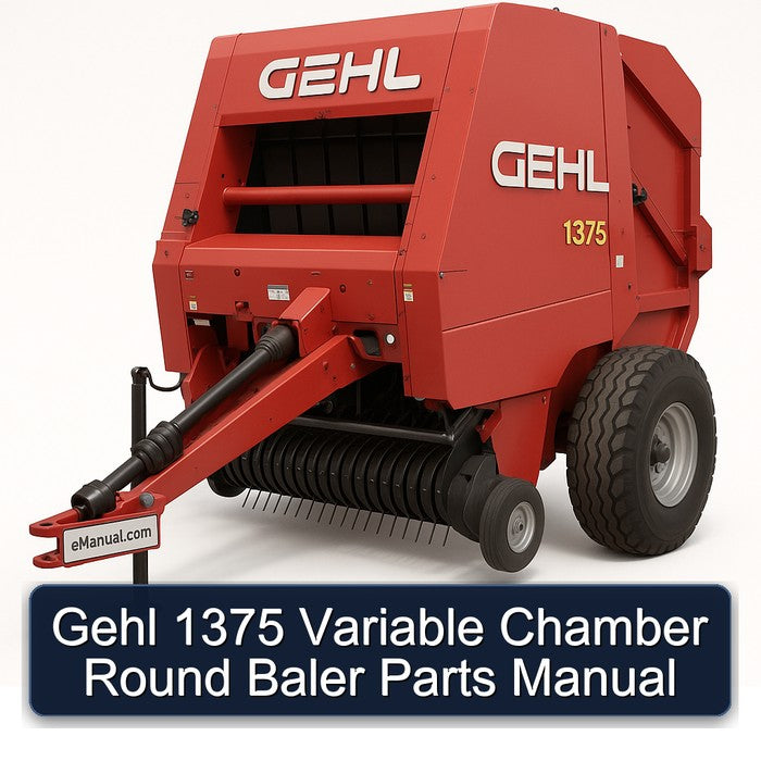 Gehl 1375 Variable Chamber Round Baler Parts Catalog PDF