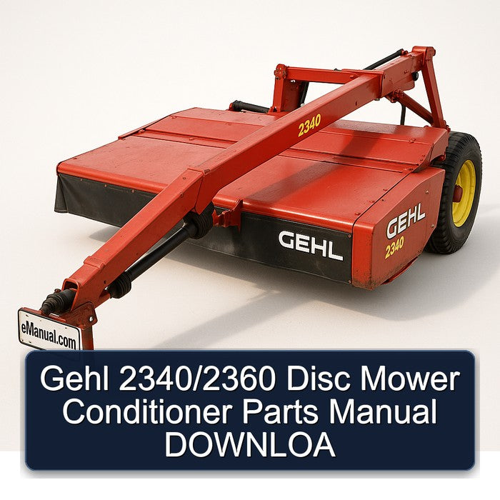 Gehl 2340/2360 Disc Mower Conditioner Parts Downloa Catalog PDF