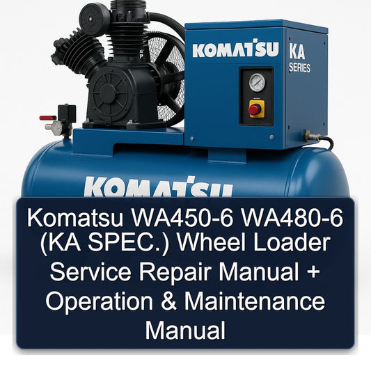 Komatsu WA450-6 WA480-6 (ka Spec.) Wheel Loader Operation KA SPEC Maintenance Service Repair Workshop Manual