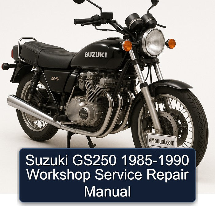 1985-1990 Suzuki GS Series GS250 Service Repair Workshop Manual PDF