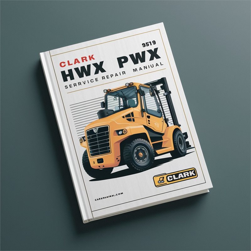 Clark HWX PWX Forklift Service Repair Workshop Manual PDF