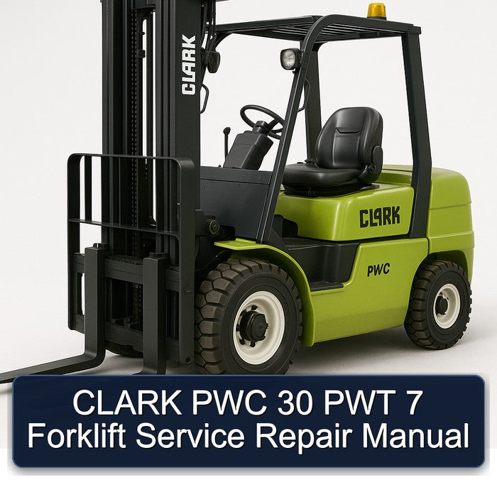 Clark PWC 30 PWT 7 Forklift Service Repair Workshop Manual PDF