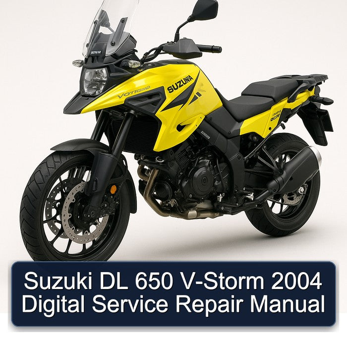 2004 Suzuki V Storm Models DL 650 V-STORM Digital Service Repair Workshop Manual PDF