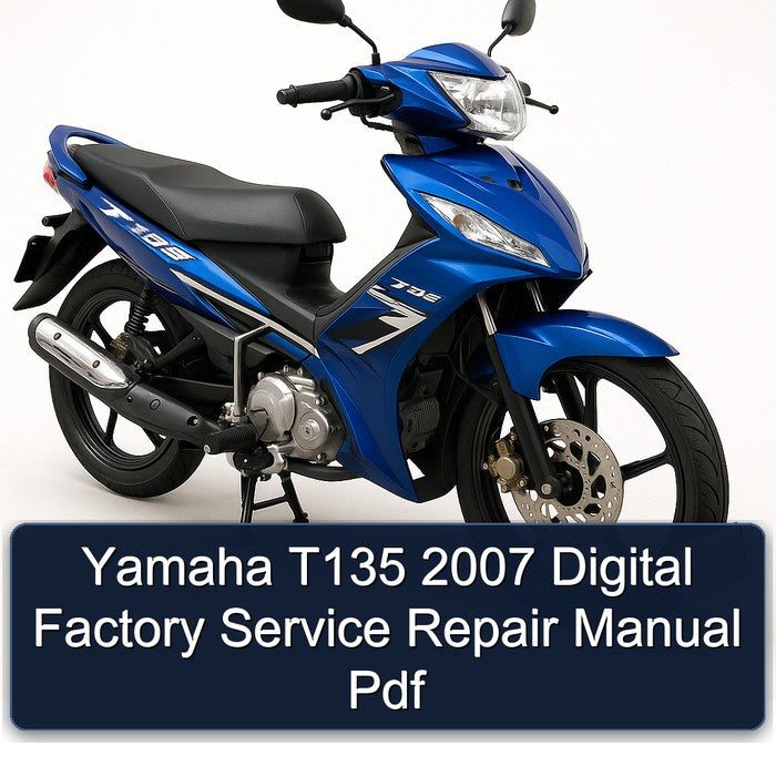 2007 Yamaha T135 Digital Service Repair Workshop Manual PDF
