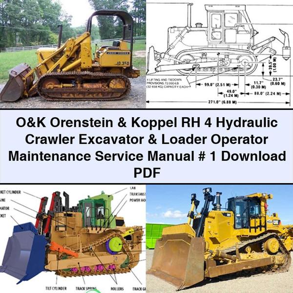 O K Orenstein Koppel RH 4 Hydraulic Crawler Excavator Loader Operator Service Repair Workshop Manual PDF