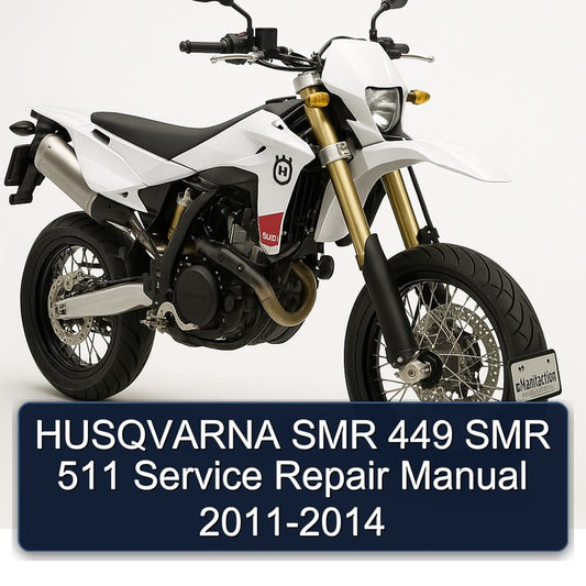 2011-2014 Husqvarna SMR Models 449 511 Service Repair Workshop Manual
