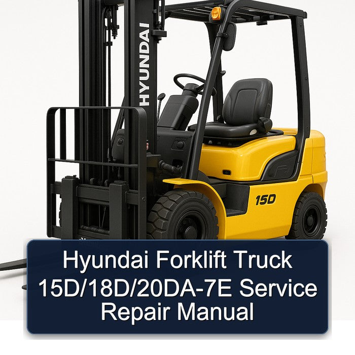 Hyundai Forklift Truck 15d/18d/20da-7e Service Repair Workshop Manual