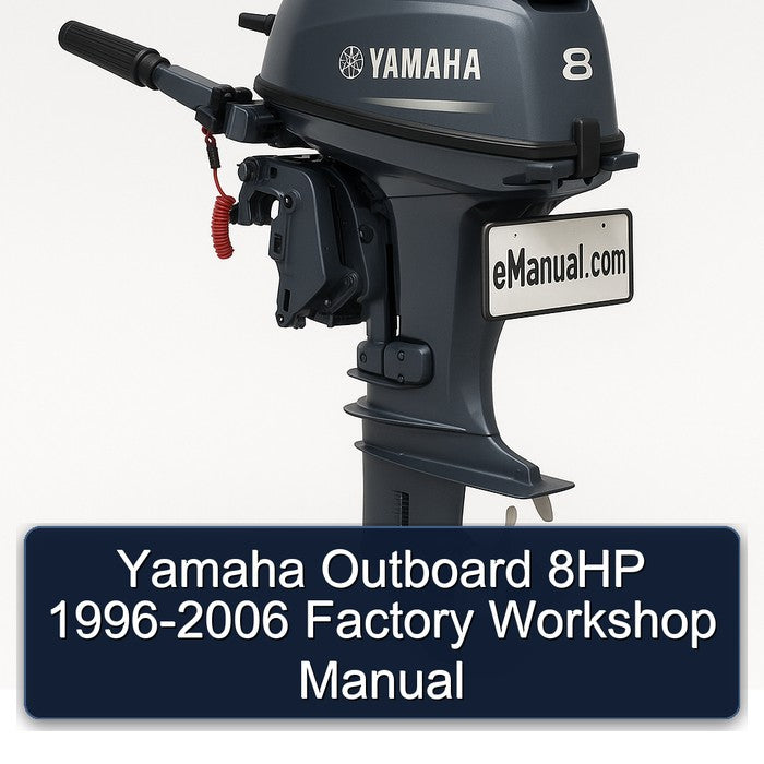 1996-2006 Yamaha Outboard 8HP Service Repair Workshop Manual PDF