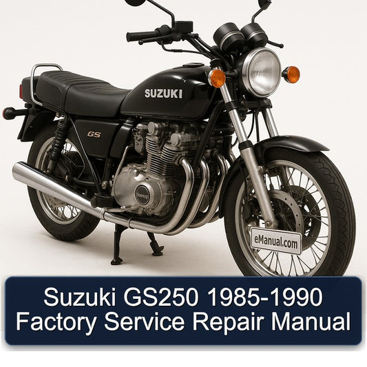 1985-1990 Suzuki GS Series GS250 Service Repair Workshop Manual