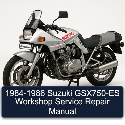 1984-1986 Suzuki GSX Series Gsx750-es Service Repair Workshop Manual