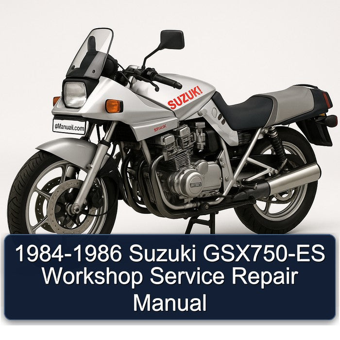 1984-1986 Suzuki GSX Series Gsx750-es Service Repair Workshop Manual PDF