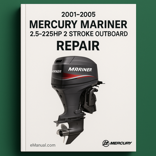 2001-2005 Mercury Mariner 2.5-225HP 2 Stroke Outboard Repair