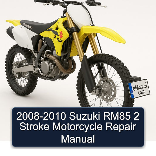 2008-2010 Suzuki RM Series RM85 2 Stroke Motorcycle Service Repair Workshop Manual