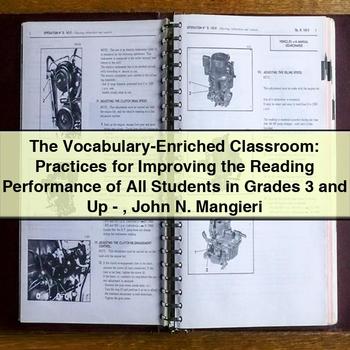 The Vocabulary-Enriched Classroom: Practices for Improving Reading Performance for Students in Grades 3 and Up