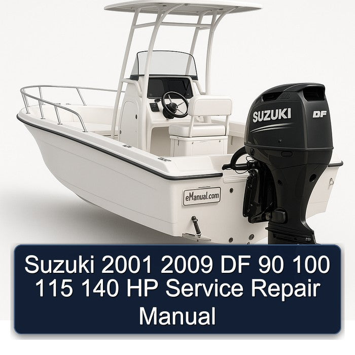 2001-2009 Suzuki DF 90 100 115 140 HP Service Repair Workshop Manual PDF
