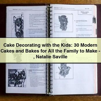 Cake Decorating with the Kids: 30 Modern Cakes and Bakes for All the Family to Make-Natalie Saville