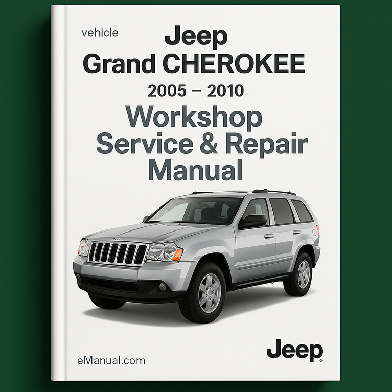 Jeep Grand CHEROKEE 2005 2010 Workshop Service Repair MAN