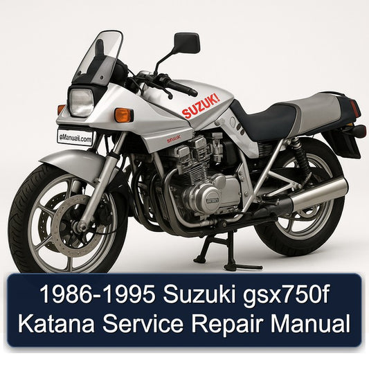 1986-1995 Suzuki Katana Models GSX750F Service Repair Workshop Manual
