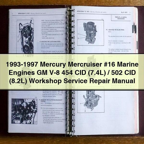 1993-1997 Mercury Mercruiser 16 Marine Engines GM V-8 454 CID (7.4l)/502 (8.2l) 7.4L 8.2L Service Repair Workshop Manual PDF