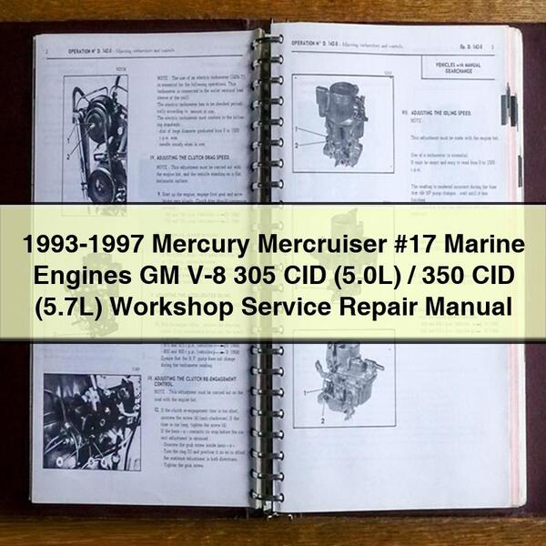 1993-1997 Mercury Mercruiser 17 Marine Engines GM V-8 305 CID (5.0l)/350 (5.7l) 5.0L 5.7L Service Repair Workshop Manual