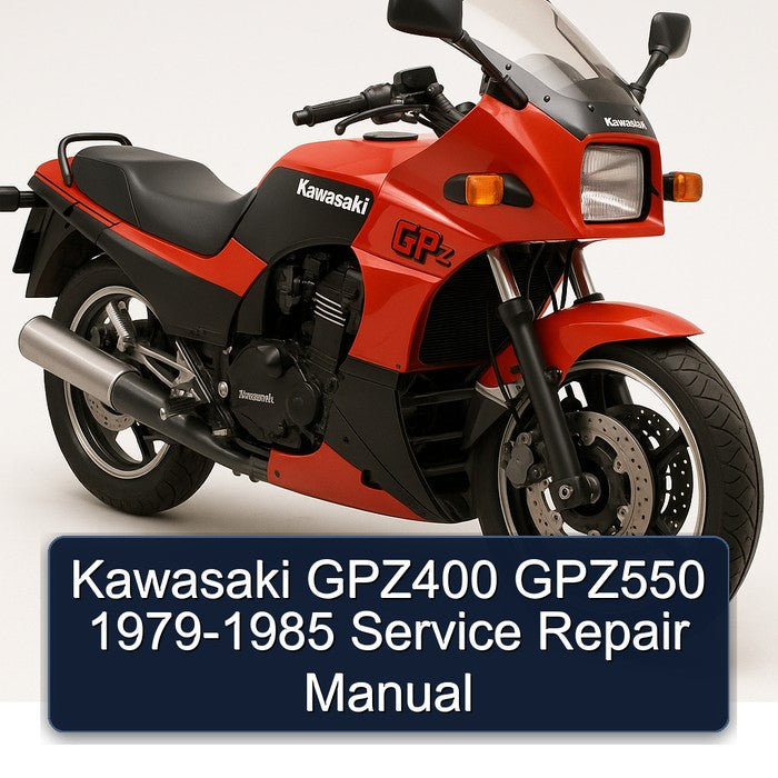 1979-1985 Kawasaki GPZ Series GPZ400 GPZ550 Service Repair Workshop Manual