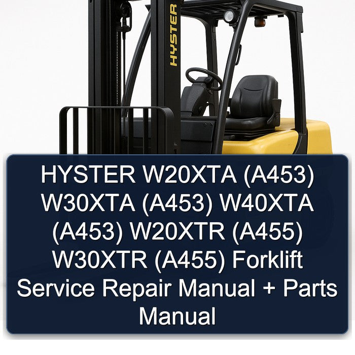 Hyster W20XTA (A453) W30XTA W40XTA W20XTR (A455) W30XTR Forklift A453 A453 A453 A455 A455 Parts Catalog PDF