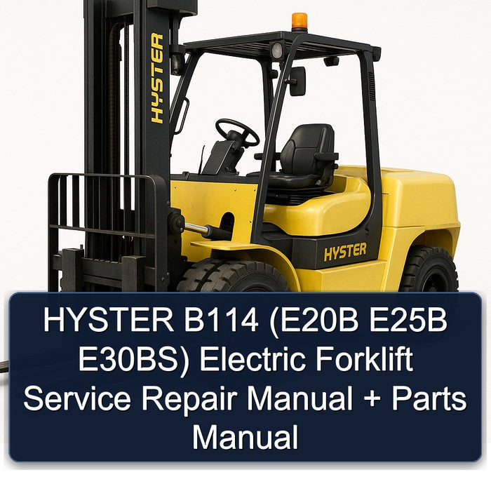 Hyster B114 (e20b E25B E30bs) Electric Forklift E20B E30BS Parts Catalog PDF