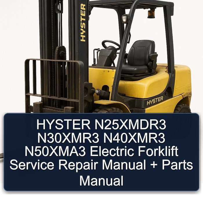Hyster N25xmdr3 N30xmr3 N40xmr3 N50xma3 Electric Forklift Parts Catalog PDF