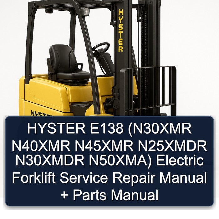 Hyster E138 (n30xmr N40XMR N45XMR N25XMDR N30XMDR N50xma) Electric Forklift N30XMR N50XMA Parts Catalog
