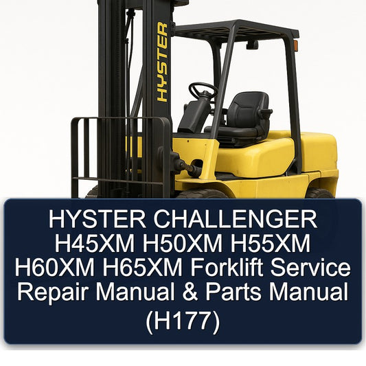 Hyster Challenger H45XM H50XM H55XM H60XM H65XM Forklift Parts (H177) Catalog