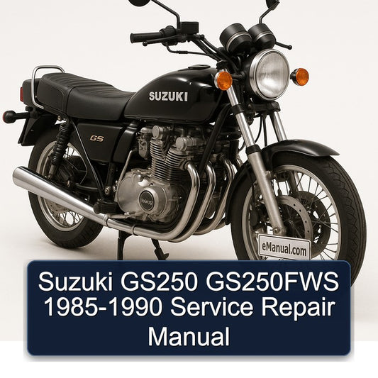 1985-1990 Suzuki GS Series GS250 GS250FWS Service Repair Workshop Manual