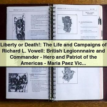 Liberty or Death: The Life and Campaigns of Richard L. Vowell