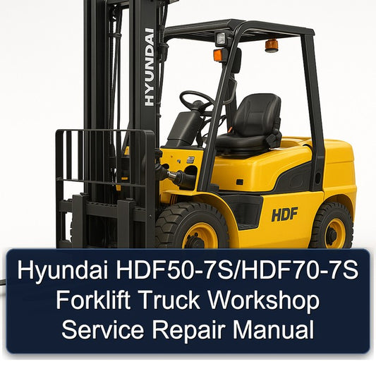 Hyundai Hdf50-7s/hdf70-7s Forklift Truck Service Repair Workshop Manual