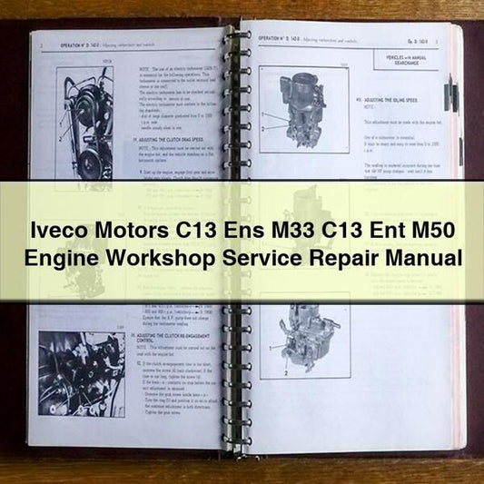 Iveco Motors C13 Ens M33 Ent M50 Engine Service Repair Workshop Manual