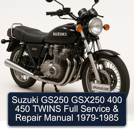 1979-1985 Suzuki GS Series GS250 GSX250 400 450 Twins Service Repair Workshop Manual