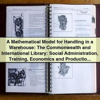 A Mathematical Model for Handling in a Warehouse by E. Kay