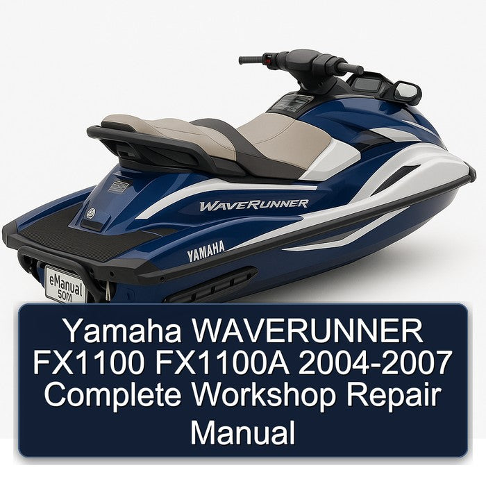 2004-2007 Yamaha Waverunner FX1100 FX1100A Service Repair Workshop Manual PDF