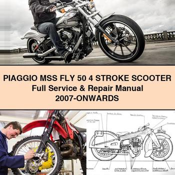 2007 Piaggio MSS FLY 50 4 Stroke Scooter -onwards Service Repair Workshop Manual PDF