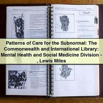 Patterns of Care for the Subnormal: Mental Health and Social Medicine Division