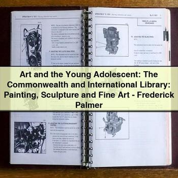 Art and the Young Adolescent: The Commonwealth and International Library: Painting Sculpture and Fine Art-Frederick Palmer