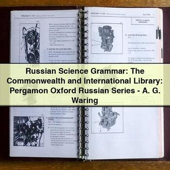 Russian Science Grammar: The Commonwealth and International Library: Pergamon Oxford Russian Series-A. G. Waring