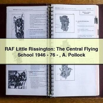 RAF Little Rissington: The Central Flying School 1946-76-A. Pollock