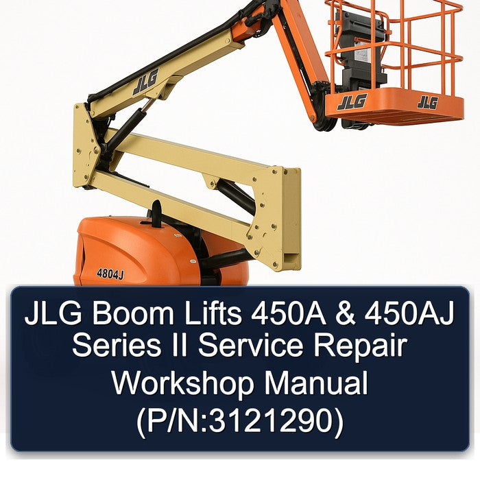 JLG Boom Lifts 450A 450AJ Series II (p/n:3121290) Service Repair Workshop Manual PDF